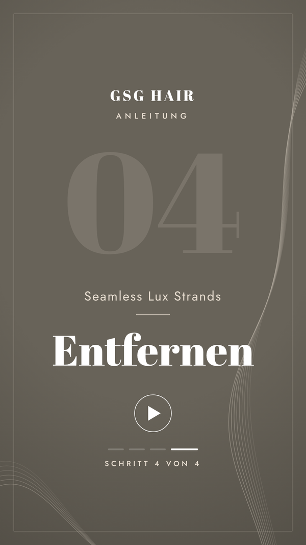 Entfernen der GSG Seamless Lux Strands Extensions