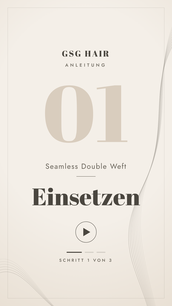 Einsetzen der GSG Seamless Double Weft Extensions